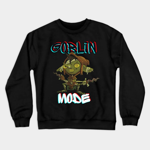 GOBLIN MODE Crewneck Sweatshirt by TLareauArt